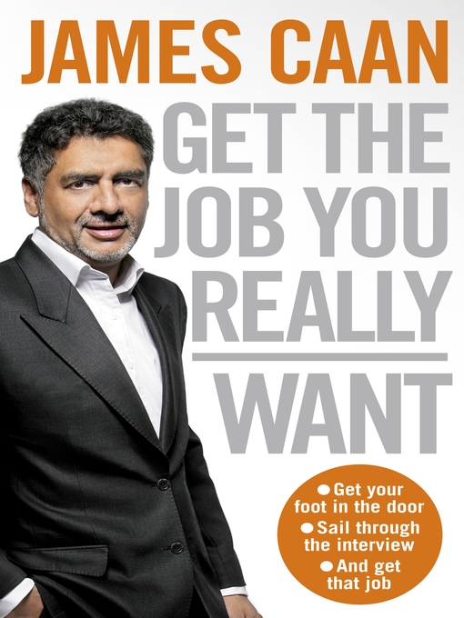 Title details for Get the Job You Really Want by James Caan - Wait list